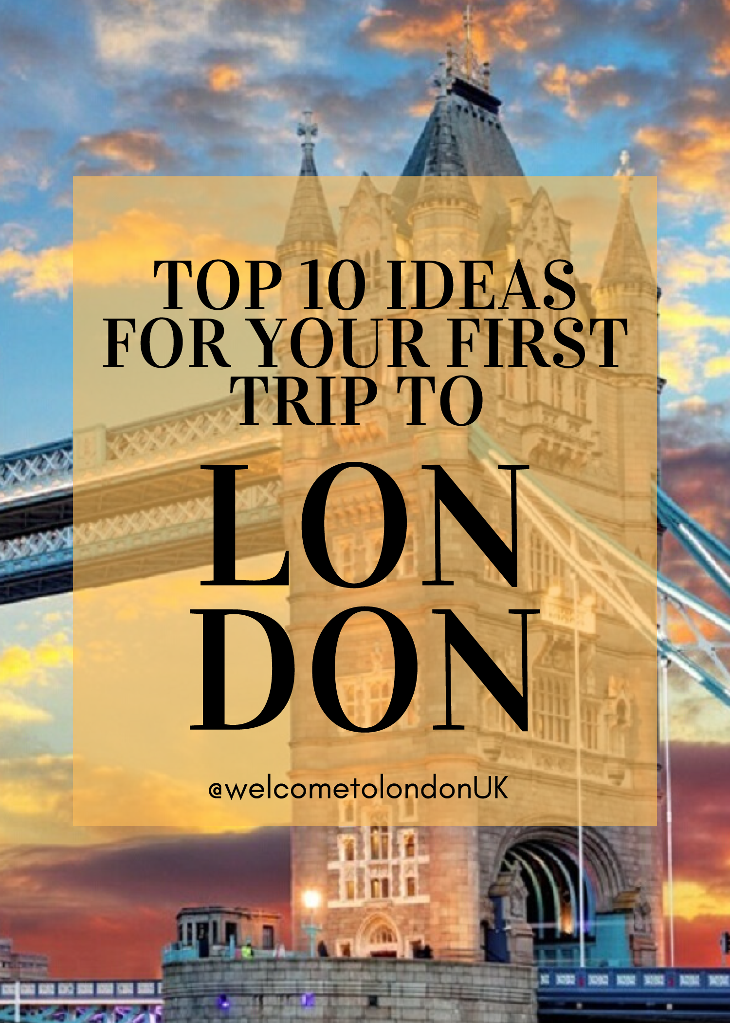 Ideas for your first trip to London